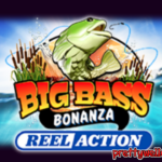 Big Bass Bonanza – Reel Action